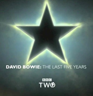 lU David Bowie: The Last Five Years