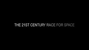 21o̫ոِ The 21st Century Race for Space