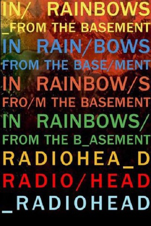_˾: ʺ Radiohead: In Rainbows From The Basement