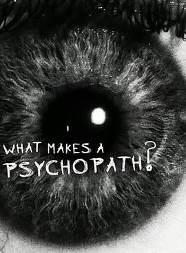 BBCƽ׃B{ Horizon: What Makes A Psychopath