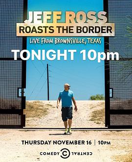 Jeff Ross Roasts the Border: Live from Brownsville, Texas