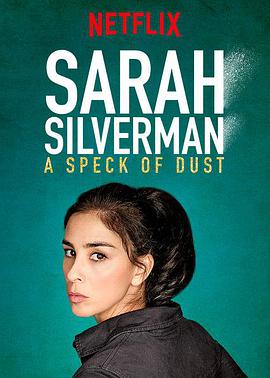_һmȾ Sarah Silverman: A Speck of Dust
