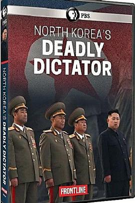 r North Korea's Deadly Dictator
