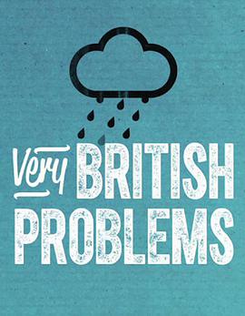Ӣ¶ һ Very British Problems Season 1